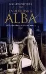 DUQUESA DE ALBA, LA. LA ÚLTIMA DIVA DE LA NOBLEZA