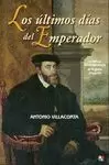 ÚLTIMOS DÍAS DEL EMPERADOR, LOS