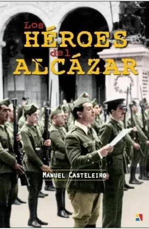 HEROES DEL ALCAZAR, LOS