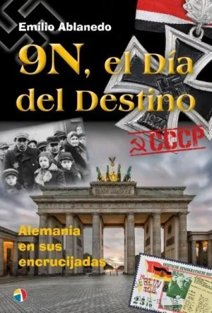 9N, EL DIA DESTINO ALEMANIA EN ENCRUCIJADAS