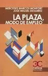 PLAZA, MODO DE EMPLEO