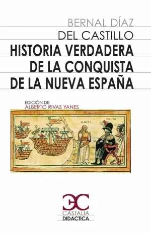 HISTORIA VERDADERA DE LA CONQUISTA DE NUEVA ESPAÑA