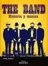 THE BAND. HISTORIA Y MUSICA