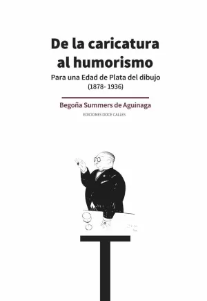 DE LA CARICATURA AL HUMORISMO.