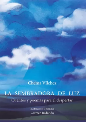 SEMBRADORA DE LUZ CUENTOS Y POEMAS PARA EL DESPERTAR