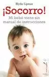 SOCORRO MI BEBÉ VIENE SIN MANUAL DE INSTRUCCIONES