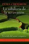 SABIDURÍA DE LA NO-EVASIÓN, LA