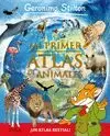 MI PRIMER ATLAS DE ANIMALES STILTON