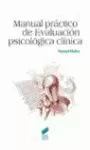 MANUAL PRÁCTICO DE EVALUACIÓN, PSICOLÓGICA CLÍNICA