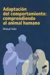 ADAPTACIÓN DEL COMPORTAMIENTO COMPRENDIENDO AL ANIMAL HUMANO