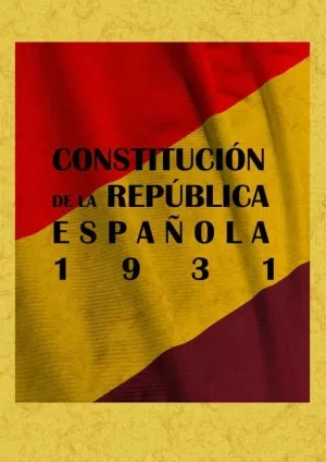 CONSTITUCION DE LA REPUBLICA ESPAÑOLA 1931