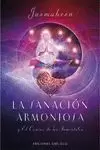 SANACION ARMONIOSA Y EL CAMINO DE LOS INMORTALES
