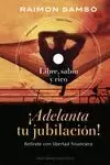 ADELANTA TU JUBILACIÓN (+DVD)