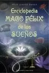 ENCICLOPEDIA DE MAGO FÉLIX DE LOS SUEÑOS