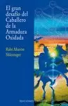GRAN DESAFÍO DEL CABALLERO DE LA ARMADURA OXIDADA, EL