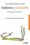 INDOMITO Y ENTRAÑABLE. EL HIJO QUE VINO DE FUERA