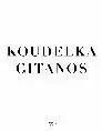 GITANOS. KOUDELKA