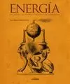 ENERGÍA. UNA HISTORIA DEL PROGRESO Y DESARROLLO DE LA HUMANIDAD