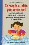 CORREGIR AL NIÑO QUE COME MAL