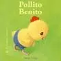 POLLITO BENITO. BICHITOS CURIOSOS