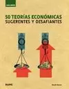 GUÍA BREVE. 50 TEORÍAS ECONÓMICAS