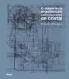 DETALLE EN LA ARQUITECTURA CONTEMPORÁNEA EN CRISTAL