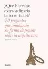 ¿QUÉ HACE TAN EXTRAORDINARIA LA TORRE EIFFEL?