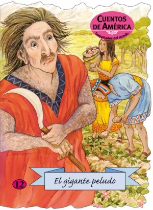 GIGANTE PELUDO, EL (CUENTO DE AMÉRICA)