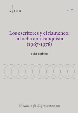 ESCRITORES Y EL FLAMENCO. LA LUCHA ANTIFRIANQUISTA (1967-1978), LOS