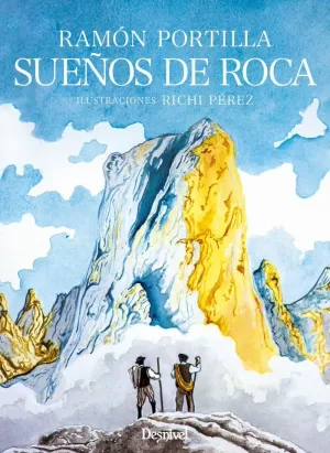 SUEÑOS DE ROCA (ILUSTRADO)