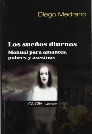 SUEÑOS DIURNOS, LOS