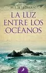 LUZ ENTRE LOS OCÉANOS, LA