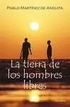 TIERRA DE LOS HOMBRES LIBRES