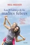 10 HÁBITOS DE LAS MADRES FELICES