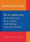 DE LO UNIVERSAL, DE LO UNIFORME, DE LO COMUN