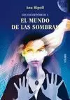 INCORPOREOS 1. EL MUNDO DE LAS SOMBRAS