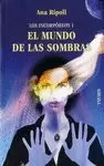 INCORPÓREOS 1. EL MUNDO DE LAS SOMBRAS