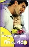 ACOMPAÑAMIENTO EN FIN DE VIDA, EL