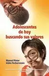 ADOLESCENTES DE HOY BUSCANDO SUS VALORES
