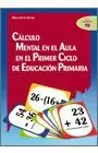 CÁLCULO MENTAL EN EL AULA EN EL PRIMER CICLO EP