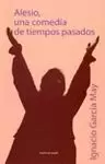 ALESIO UNA COMEDIA DE TIEMPOS PASADOS