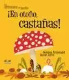 EN OTOÑO, CASTAÑAS! IMPRENTA