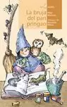 BRUJA DEL PAN PRINGAO, LA