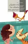 QUIÉN HA ROBADO MIS PLUMAS?