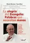 ALEGRÍA DEL EVANGELIO: PALABRAS QUE NECESITAN MANOS