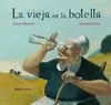 VIEJA EN LA BOTELLA, LA
