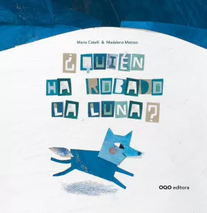 QUIÉN HA ROBADO LA LUNA?