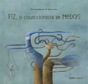 (GAL) FIZ, O COLECCIONISTA DE MEDOS