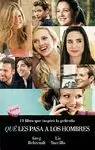 QUE LES PASA A LOS HOMBRES?
