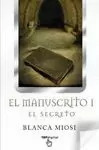 MANUSCRITO I EL SECRETO, EL